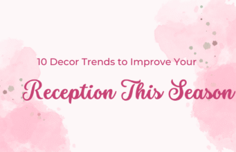 10 Decor Trends to Improve Your Reception This Season Reception