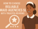 How to Choose Reliable Maid Agencies SG with Trusted Reviews Maid Agencies SG