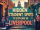 5 Hidden Student Hangout Spots You Need to Explore in Liverpool 5 Hidden Student Spots to Explore in Liverpool