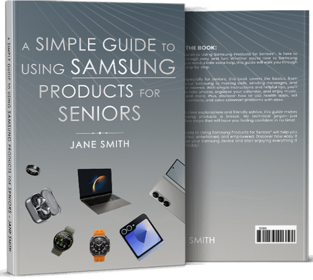 A Simple Guide to Using Samsung Products for Seniors by Jane Smith