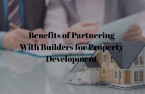 Benefits of Partnering With Builders for Property Development Benefits of Partnering With Builders for Property Development