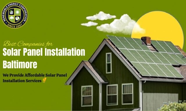 Best Companies for Solar Panel Installation Baltimore