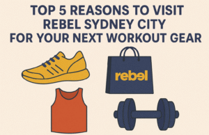 Top 5 Reasons to Visit Rebel Sydney City for Your Next Workout Gear