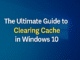 The Ultimate Guide to Clearing Cache in Windows 10 Clearing Cache in Windows 10