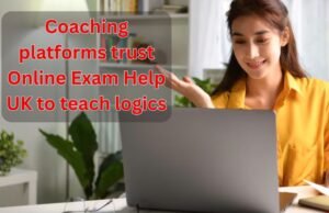 Coaching platforms trust Online Exam Help UK to teach logics Coaching platforms trust Online Exam Help UK to teach logics