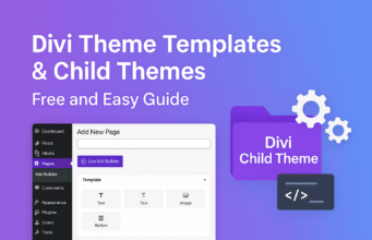 Build Better WordPress Websites with Divi: Templates, Child Themes & Theme Builder