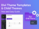 Build Better WordPress Websites with Divi: Templates, Child Themes & Theme Builder