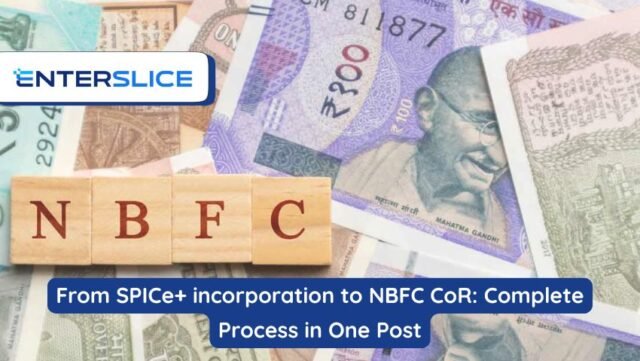 From SPICe+ incorporation to NBFC CoR Complete Process in One Post