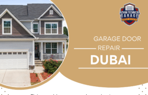 Garage Door Repair Dubai: Fast, Advanced & Affordable Services Garage Door Repair Dubai
