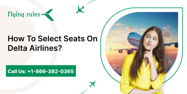 How To Select Seats On Delta Airlines