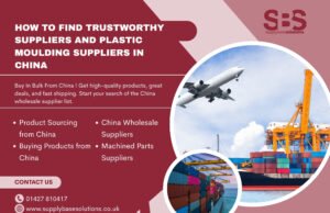 How to Find Trustworthy Suppliers and Plastic Moulding Suppliers in China Find Suppliers In China,plastic moulding China