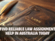 Find Reliable Law Assignment Help in Australia Today Law Assignment Help