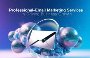 Why Professional Email Marketing Services Are Essential for Growth email marketing campaign services