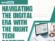 Navigating the Digital Era with the Right Tech Partner