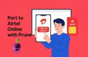 Port to Airtel Online with Prune