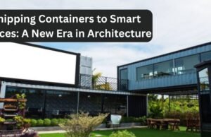 Shipping Containers to Smart Spaces: A New Era in Architecture Shipping Containers to Smart Spaces: A New Era in Architecture