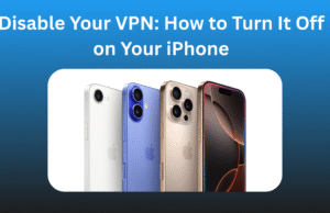 Disable Your VPN: How to Turn It Off on Your iPhone