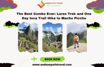 The Best Combo Ever: Lares Trek and One Day Inca Trail Hike to Machu Picchu Lares trek and one day Inca trail hike