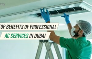 Top Benefits of Professional AC Services in Dubai Top Benefits of Professional AC Services in Dubai