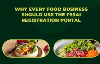 Why Every Food Business Should Use the FSSAI Registration Portal Why Every Food Business Should Use the FSSAI Registration Portal