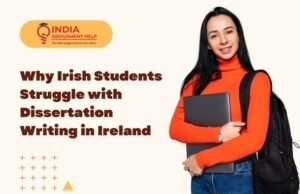 Why Irish Students Struggle with Dissertation Writing in Ireland Dissertation Writing Services in Ireland