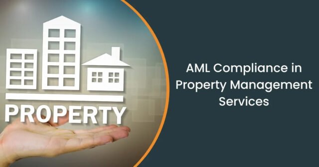 AML Compliance in Property Services