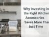 Why Investing in the Right Kitchen Accessories Saves More Than Just Time commercial kitchen accessories horeca hut