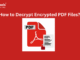 How to Decrypt Encrypted PDF Files – 2 Effective Ways for PDF Decryption how to decrypt encrypted pdf files