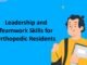Leadership and Teamwork Skills for Orthopedic Residents orthopedic Residency