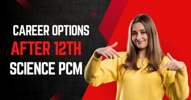 12th pcm career options